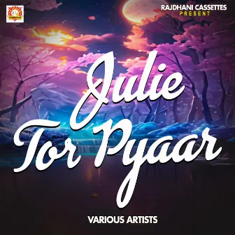 Julie Tor Pyaar by Monika