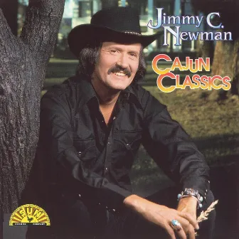 Cajun Classics by Jimmy C. Newman