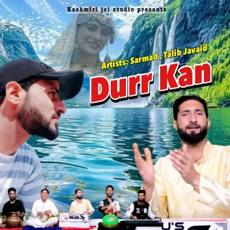 Durr Kan by Sarmad Wani