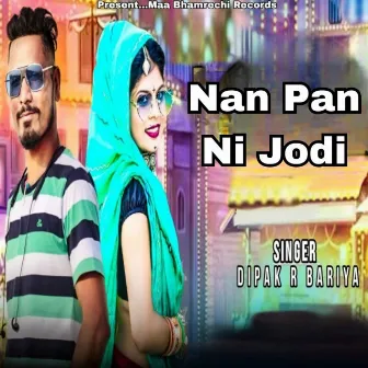 Nan Pan Ni Jodi by Dipak R Bariya