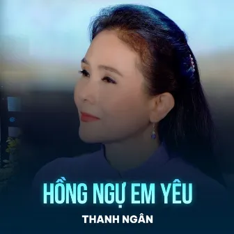 Hồng Ngự Em Yêu by Thanh Ngân