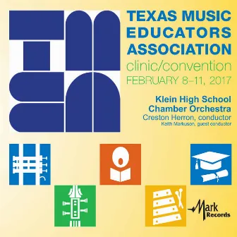 2017 Texas Music Educators Association (TMEA): Klein High School Chamber Orchestra [Live] by 