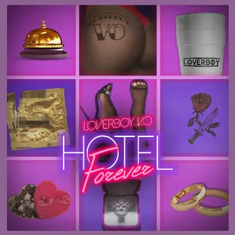 Hotel Forever by LoverBoy Vo