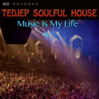 Music Is My Life by Tedjep Soulful House