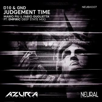 Judgement Time (Mario Piu, Fabio Guglietta & Empiric Deep State Mix) by GND