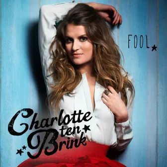 Fool by Charlotte Ten Brink