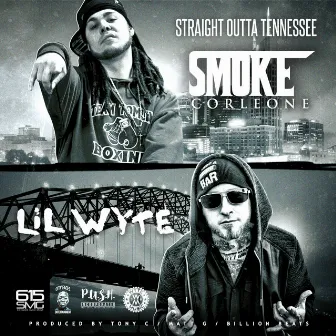 Straight Outta Tennessee by Smoke Corleone