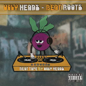 Beat Roots by Ugly Heads