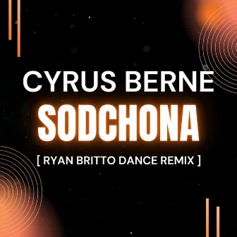 Sodchona - Ryan Britto Dance Remix by Cyrus Berne