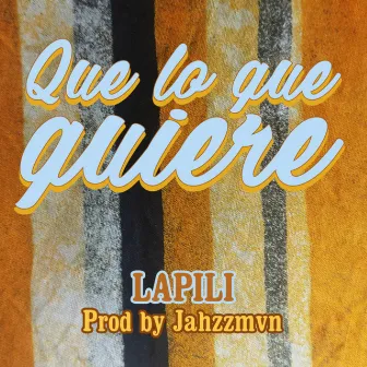 Que Lo Que Quiere by Jahzzmvn