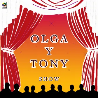 Olga Y Tony Show by Olga Y Tony