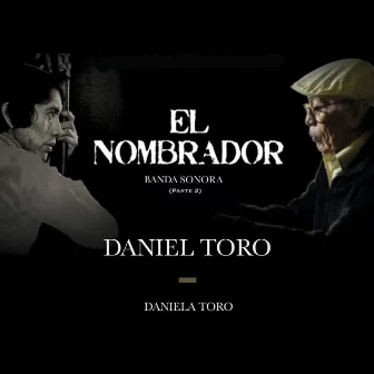 El Nombrador (Banda Sonora - Parte 2) by Daniela Toro