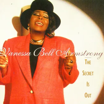 The Secret Is Out by Vanessa Bell Armstrong