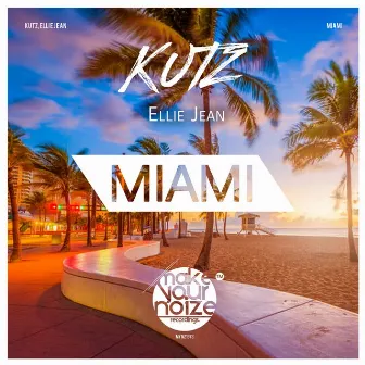 Miami (Vocal Mix) by Kutz