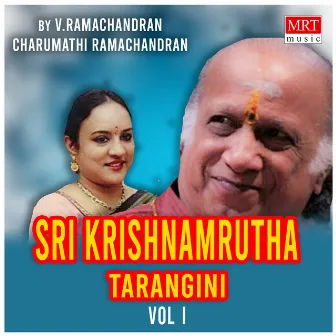 Sri Krishnamrutha Tarangini, Vol. I by V Ramachandran