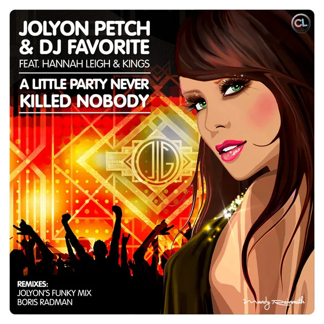 A Little Party Never Killed Nobody (feat. Hannah Leigh, Kings) [Boris Radman Mix]