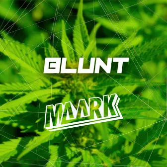 Blunt by MaarK