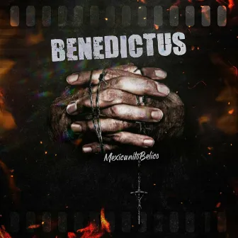 Benedictus by MexicanitoBelico