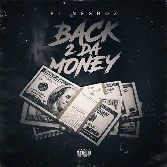 Back 2 Da Money by El Negroz