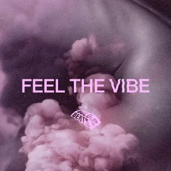 Feel The Vibe by Dríade V