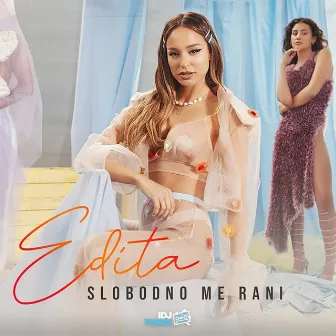 Slobodno me rani by Edita