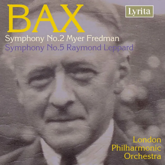 Bax: Symphonies Nos. 2 & 5