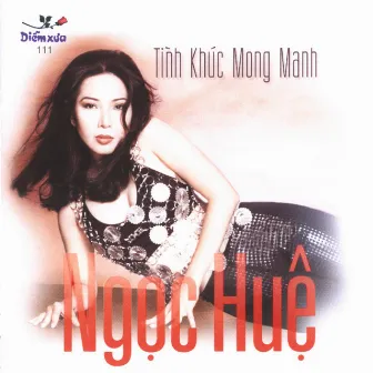 Tình khúc mong manh by Ngọc Huệ