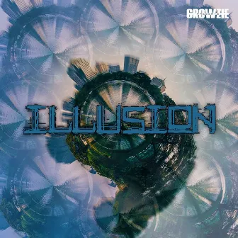 Illusion by GROWZIE