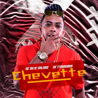 Chevette by Mc Dia de maldade