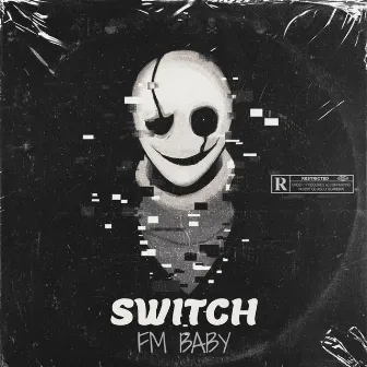 Switch by FM