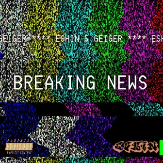 Breaking News by Eshin