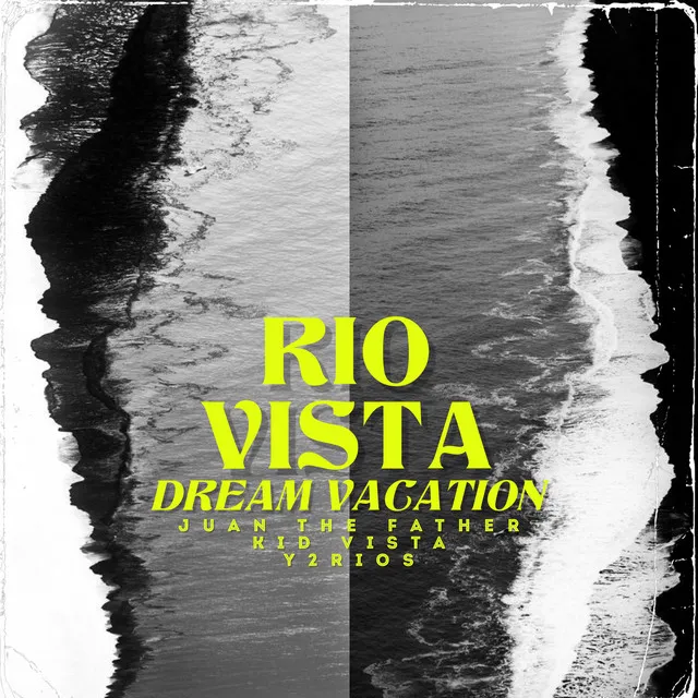 RIO VISTA (Dream Vacation)