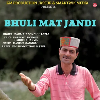 Bhuli Mat Jandi by Leela