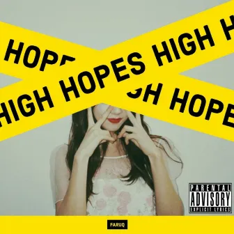 High Hopes by Faruq