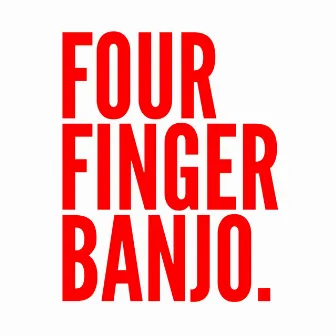 Four Finger Banjo by Greg Liszt