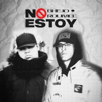 No Estoy by BHEJO