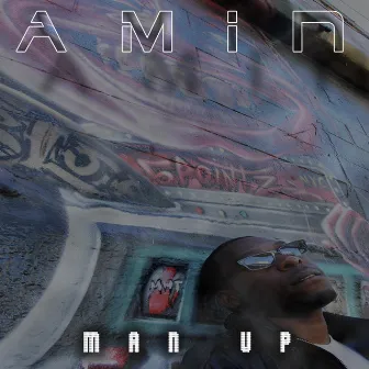 Man Up by amin