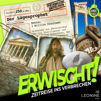 Folge 17: Der Lügenprophet by Erwischt!