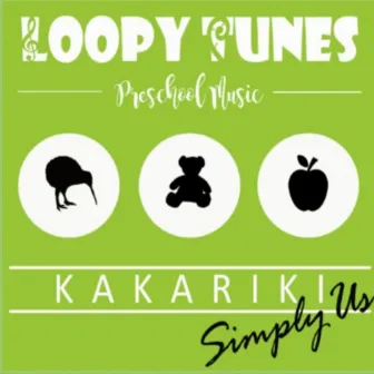 Kākāriki: Simply Us by Loopy Tunes Preschool Music