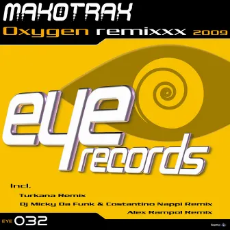 Oxygen Remixxx 2009 by Makotrax