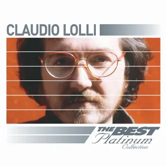 The Best Of Platinum by Claudio Lolli