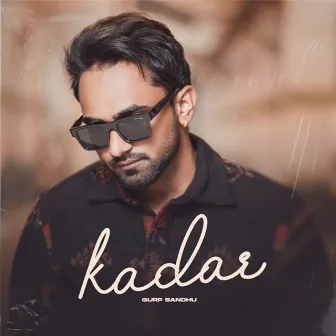 Kadar by Gurp Sandhu