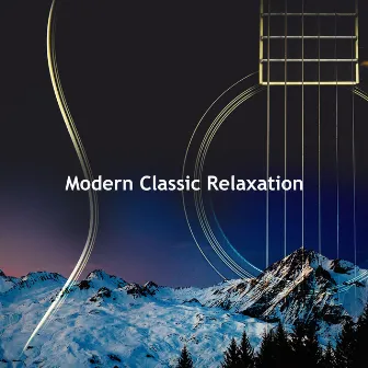 Modern Classic Relaxation by The Modern Classics Orchestra