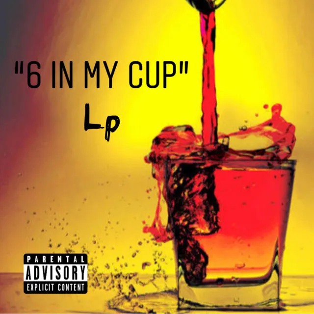 6 in My Cup