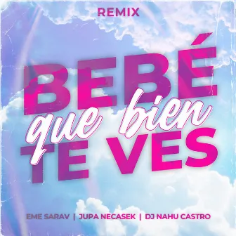 Bebe Que Bien Te Ves by Jupa Necasek