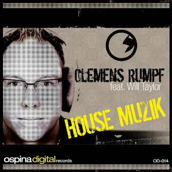 House Muzik by Clemens Rumpf