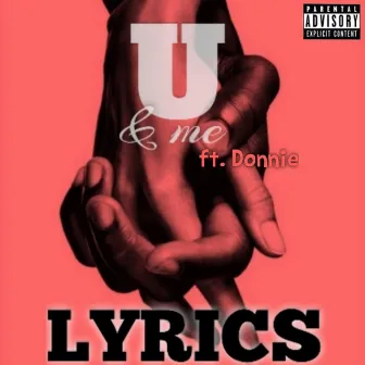 U & Me by Lyrics