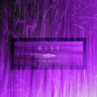 Rise by Pete Malkin