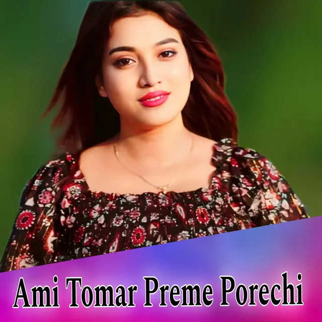 Ami Tomar Preme Porechi