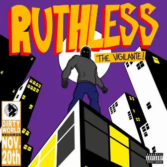 RUTHLESS: The Vigilante by R.Chris